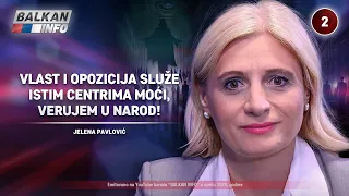 INTERVJU: Jelena Pavlović - Vlast i opozicija služe istim centrima moći, verujem u narod (30.4.2024)