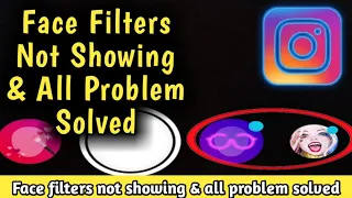 Fix Instagram Face Filters Not Showing & Not Working Problem Solved 2023