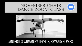 Chair Dance Choreography to "Dangerous Woman" by Level 8, R3YAN & BLVKES (Week 3 November 2021)