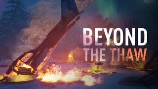 Beyond The Thaw Gameplay HD (PC) | NO COMMENTARY