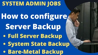 Windows server Backup and Restore | System State |Bare-Metal | Step by Step Guide.