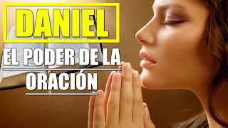 LIBRO DE DANIEL | EL PODER DE LA ORACIÓN