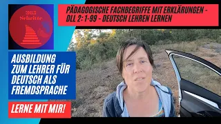 PÄDAGOGISCHE FACHBEGRIFFE für Deutschlehrer DLL 2: 1-99 (365 Schritte zum Lernen)