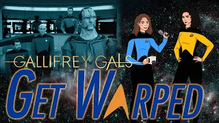 Reaction, Star Trek: TNG, 4x12, The Wounded, Gallifrey Gals Get Warped! S4Ep12