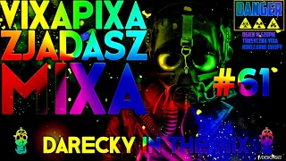 VIXA PIXA ZJADASZ MIXA #61 (TOKSYCZNE & NUKLEARNE PKP) 🔥☢️💊