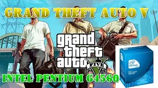 Тест Intel Pentium G4560 в  GTA 5