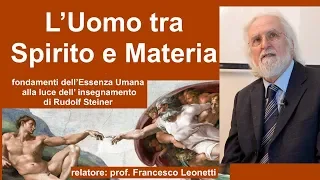 L' Uomo tra Spirito e Materia - Francesco Leonetti