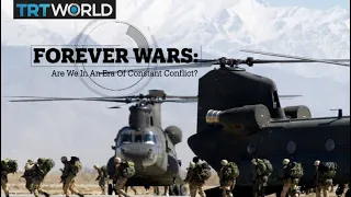 FOREVER WARS: Are we in an era of constant conflict?