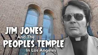 Jim Jones and The Peoples Temple in Los Angeles, CA (Jonestown Massacre)