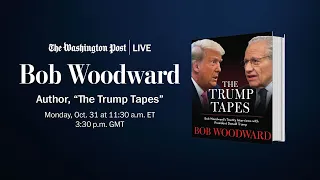 Bob Woodward on ‘The Trump Tapes’ we haven’t heard (Full Stream 10/31)