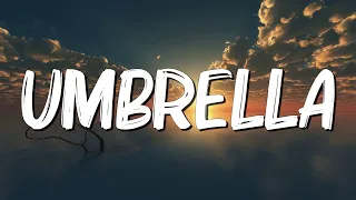 Umbrella - Rihanna (Lyrics)