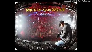 SABTU DJ AGUS 2016-4-9