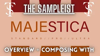 The Sampleist - Majestica Series by 8dio - Overview - Composing With