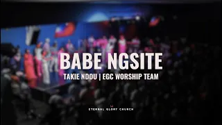 Babe Ngsite | Takie Ndou | Eternal Glory Church Worship