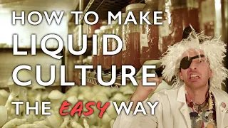 How to Make Liquid Culture the Easy Way: A Magical Hack for DIY Mushroom Cultivation