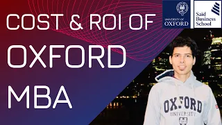 Cost & Return of Oxford MBA | ROI | Application | Tuition | Food | Living | Internship | Salary