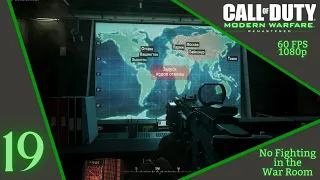 Call of Duty 4 Modern Warfare Remastered: Part 19 Act3- Mission 3 - "No Fighting in the War Room"