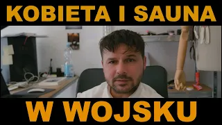 KOBIETY SAUNA I ŚPIEW - WOJSKO POLSKIE