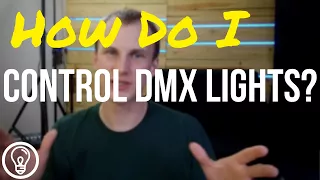 How Do I Control DMX Lights?