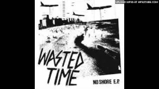 Wasted Time - And So It Goes