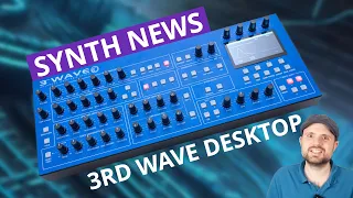 Groove Synthesis 3rd Wave Hybrid Wavetable Synthesizer Goes Desktop | SYNTH NEWS