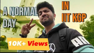 A normal day in IIT KGP @Vishaldevra1102 | Patel Hall | IIT Student | IIT Vlogs