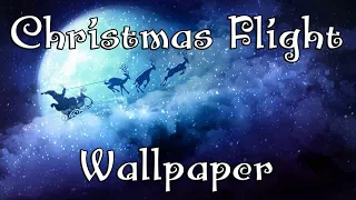 Christmas Flight 4K 60 FPS | Wallpaper Engine
