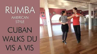 Apprendre à danser la Rumba American Style - Danse de salon - Cuban walks en vis à vis - initiés