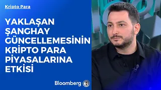 Kripto Para - Yaklaşan Şanghay Güncellemesinin Kripto Para Piyasalarına Etkisi | 19 Ocak 2023