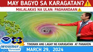 MAY PARATING NA BAGYO?: TINGNAN DITO⚠️WEATHER UPDATE TODAY MARCH 29, 2024