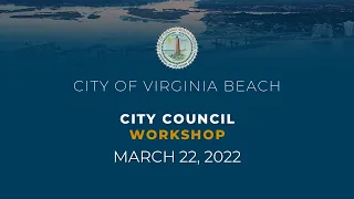 City Council Workshop - 03/22/2022