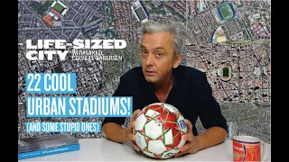 22 Cool Urban Stadiums - and some stupid ones