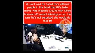 *Video* 50 Cent Says Sara Molina Slept With 6ix9ine Ex Manager Shotti