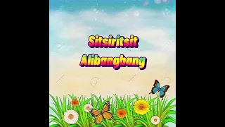 Sitsiritsit Alibangbang/ Filipino Folk song🎼🎹🎵🎶