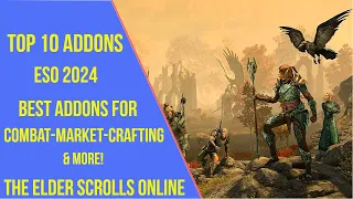 Top 10 Best Addons for ESO in 2024