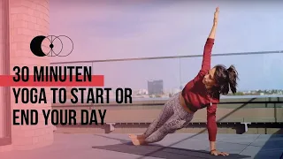 Yoga To Start Or End Your Day - Entspannter, Ruhiger Flow zum Runterkommen und Kraft schöpfen