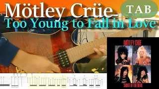 Mötley Crüe - Too Young to Fall in Love - Guitar Tab - Lesson