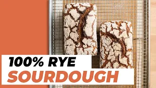 100% Rye Sourdough Bread Recipe