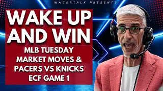 MLB Tuesday Early Market Moves | Pacers vs Celtics Game 1 Preview | (5/21/24 Wake Up and WIN!)