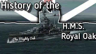 History of the H.M.S. Royal Oak: A Sinking that Changed the Tactics of the Royal Navy