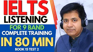 IELTS LISTENING For 9 Band - Complete Training In 80 Minutes (B15 T2) By Asad Yaqub