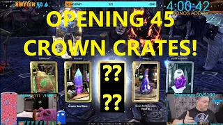 OPENING 45 CROWN CRATES