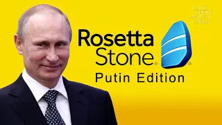 Rosetta Stone: Putin Edition