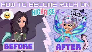How To Become RICH On HighRise ( Tips And Tricks)