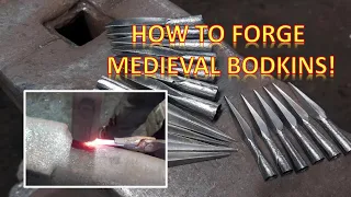 How To Forge Bodkins - Making Medieval Arrowheads