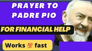 Prayer to Padre Pio for Financial help