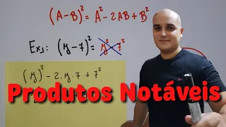 Produtos Notáveis - Quadrado da Diferença de Dois Termos