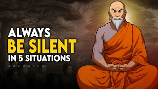 Always Be Silent in Five Situations - Buddhism