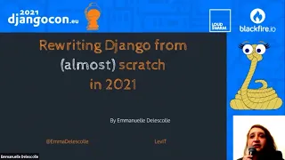 DjangoCon 2021 | Rewriting Django from almost scratch in 2021 | Emma Delescolle