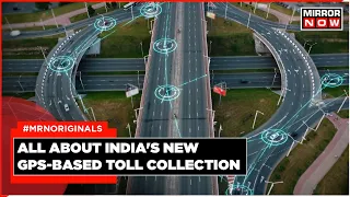 All About India's New GPS-Based Toll Collection